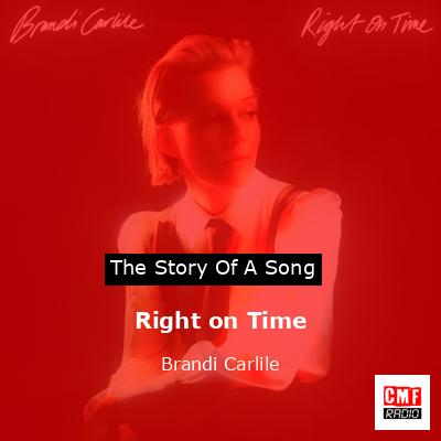 Right on Time – Brandi Carlile