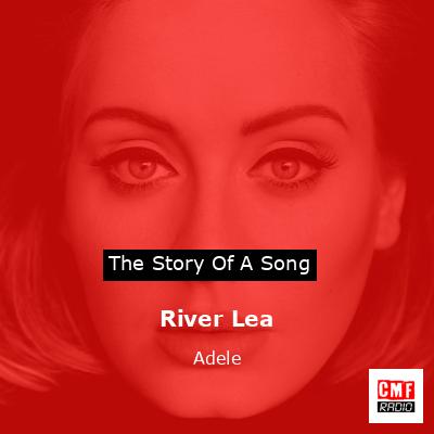 River Lea – Adele