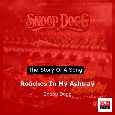 final cover Roaches In My Ashtray Snoop Dogg
