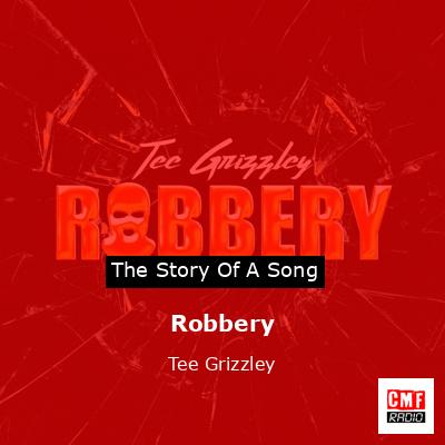 Robbery – Tee Grizzley