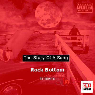 Rock Bottom – Eminem
