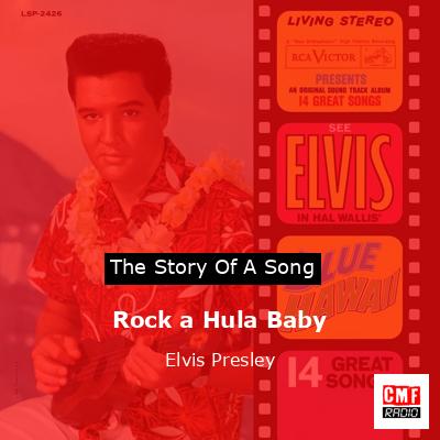 Rock a Hula Baby – Elvis Presley