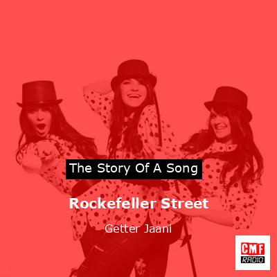 Rockefeller Street – Getter Jaani