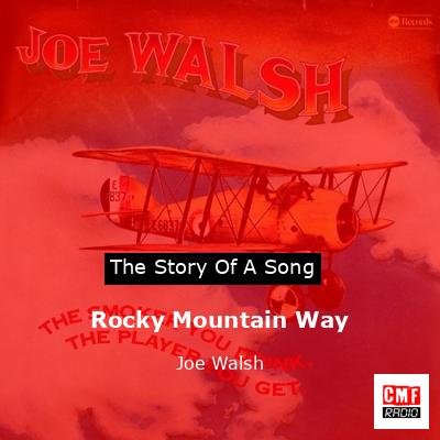 Rocky Mountain Way – Joe Walsh