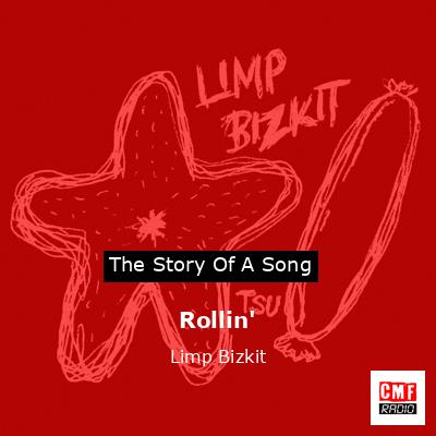 Rollin’ – Limp Bizkit