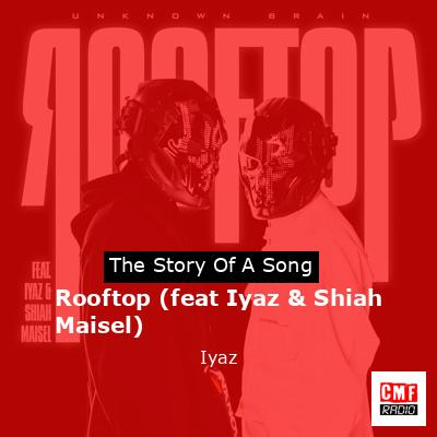 final cover Rooftop feat Iyaz Shiah Maisel Iyaz