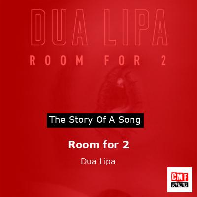Room for 2 – Dua Lipa