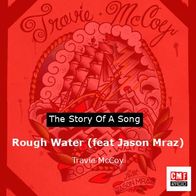 Rough Water (feat Jason Mraz) – Travie McCoy