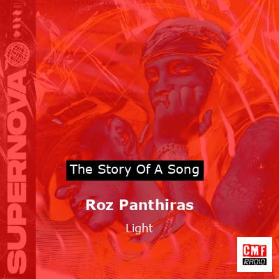 Roz Panthiras – Light