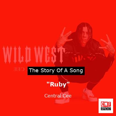 “Ruby” – Central Cee