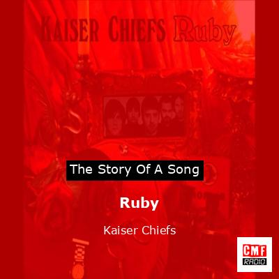 Ruby – Kaiser Chiefs