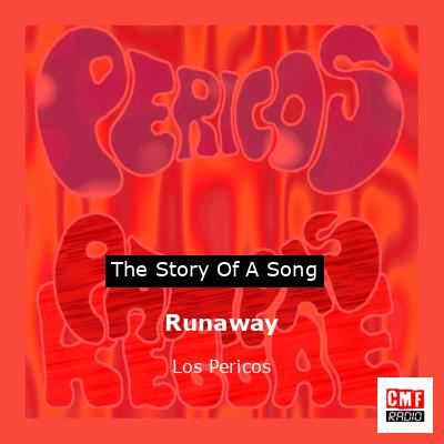 Runaway – Los Pericos