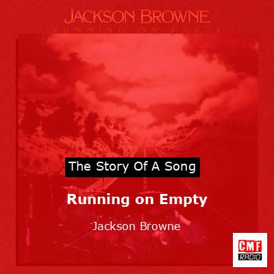 Running on Empty – Jackson Browne
