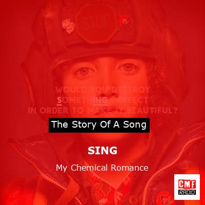 SING – My Chemical Romance