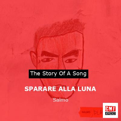 SPARARE ALLA LUNA – Salmo