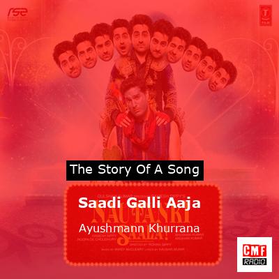 Saadi Galli Aaja – Ayushmann Khurrana