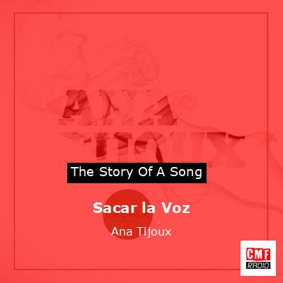 Sacar la Voz – Ana Tijoux