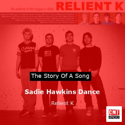 Sadie Hawkins Dance – Relient K