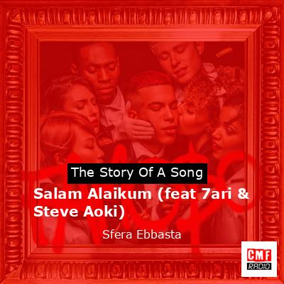 Salam Alaikum (feat 7ari & Steve Aoki) – Sfera Ebbasta
