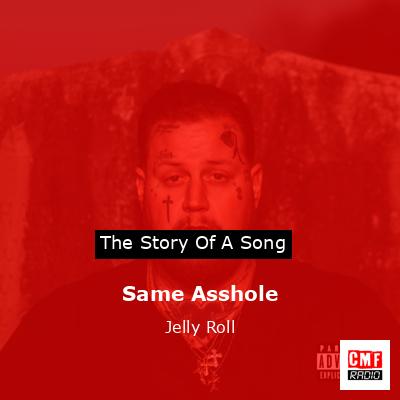 final cover Same Asshole Jelly Roll