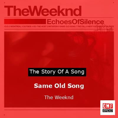 final cover Same Old Song The Weeknd