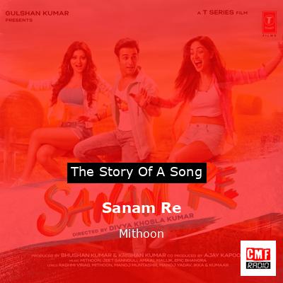 Sanam Re – Mithoon