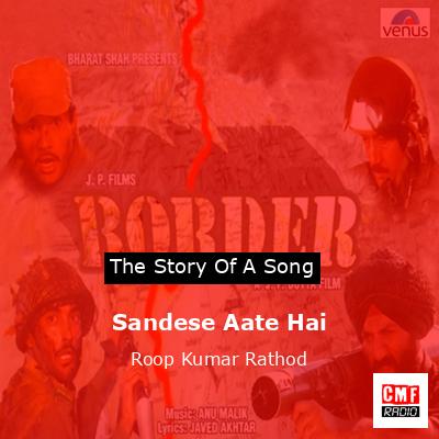 Sandese Aate Hai – Roop Kumar Rathod