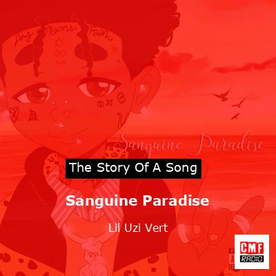 Sanguine Paradise – Lil Uzi Vert