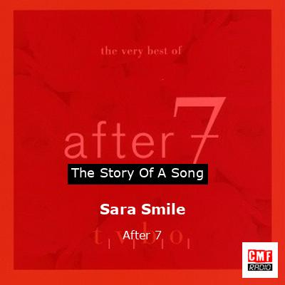 Sara Smile – After 7