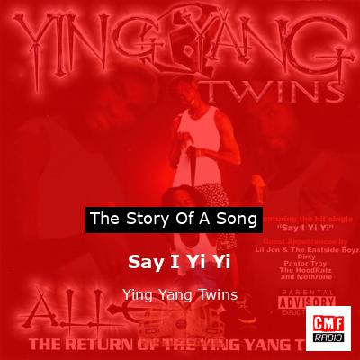 Say I Yi Yi – Ying Yang Twins
