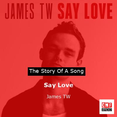 Say Love – James TW