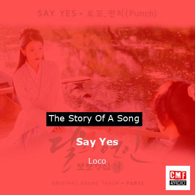 Say Yes – Loco