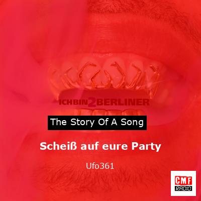 Scheiß auf eure Party – Ufo361