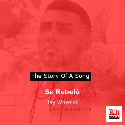 Se Rebeló – Jay Wheeler