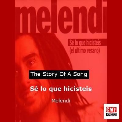 Sé lo que hicisteis – Melendi