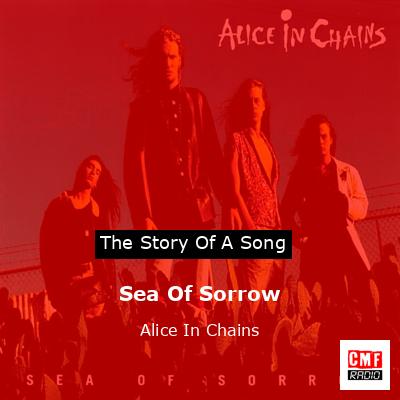 final cover Sea Of Sorrow Alice In Chains