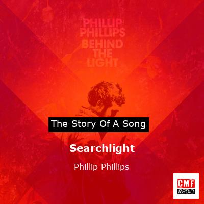 Searchlight – Phillip Phillips