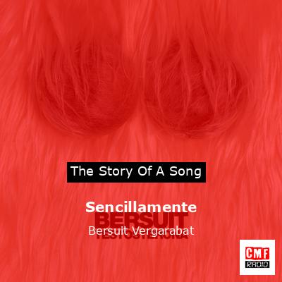 Sencillamente – Bersuit Vergarabat