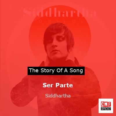 Ser Parte – Siddhartha