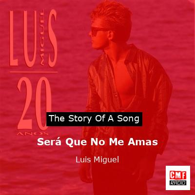 final cover Sera Que No Me Amas Luis Miguel