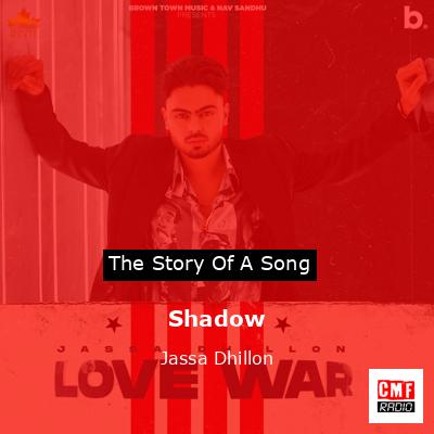Shadow – Jassa Dhillon
