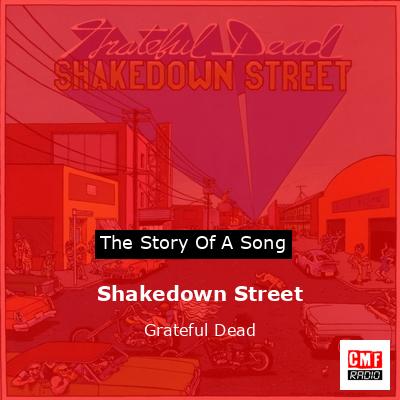 Shakedown Street – Grateful Dead