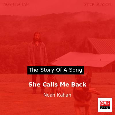 She Calls Me Back – Noah Kahan