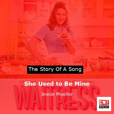 She Used to Be Mine – Jessie Mueller