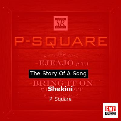 Shekini – P-Square