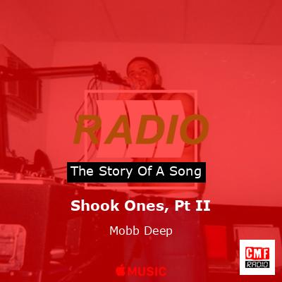 Shook Ones, Pt II – Mobb Deep