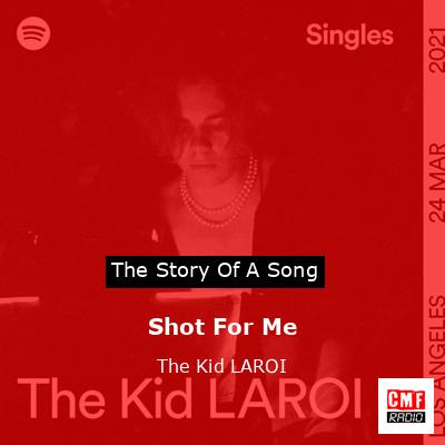 Shot For Me – The Kid LAROI