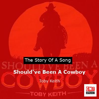 final cover Shouldve Been A Cowboy Toby Keith