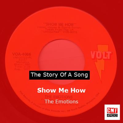 Show Me How – The Emotions