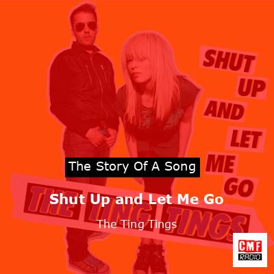 final cover Shut Up and Let Me Go The Ting Tings